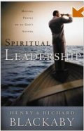 Spiritual Leadership: Moving People to God's Agenda